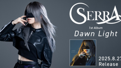 SERRA 1st Album『Dawn Light』リリースイベント