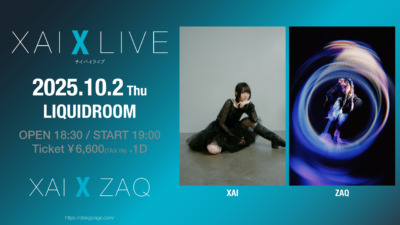XAI初の対バンライブ「XAIXLIVE（サイバイライブ）」開催決定！ゲストにはZAQ！！